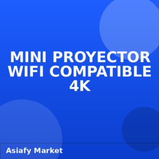 Mini Proyector WiFi Compatible 4K